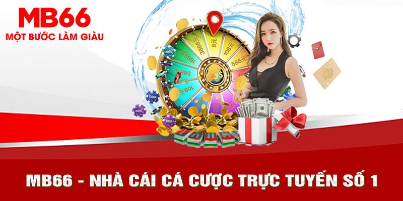 mb66 - nhà cái cá cược trực tuyến số 1